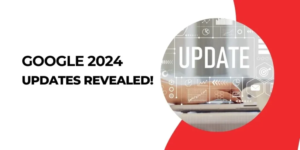 Google 2024 Updates